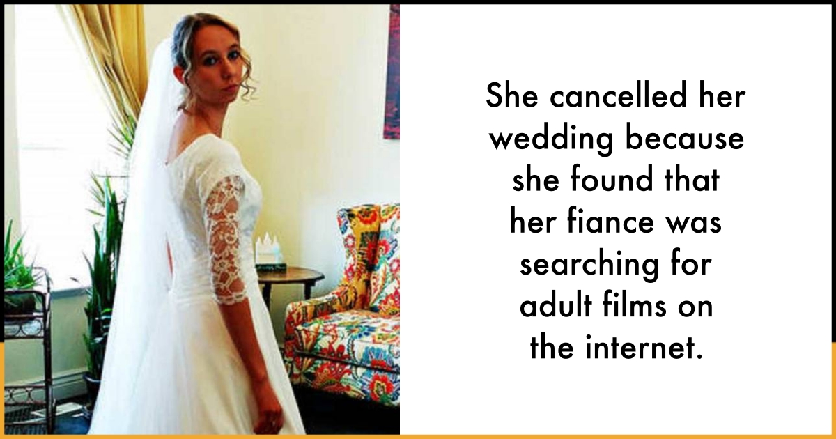 Bride To Be Calls Off Wedding After Discovering Her Fiance Was Searching For Adult Films